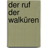 Der Ruf der Walküren door Gunnar Kunz