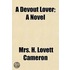 Devout Lover; A Novel
