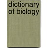 Dictionary of Biology door Bill Indge