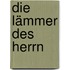 Die Lämmer des Herrn