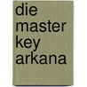 Die Master Key Arkana door Charles F. Haanel