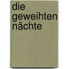 Die geweihten Nächte door Björn Ulbrich