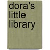 Dora's Little Library by Phoebe Beinstein