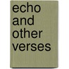 Echo And Other Verses door Newbold Noyes