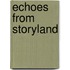 Echoes From Storyland