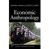 Economic Anthropology door Keith Hart