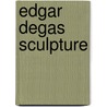 Edgar Degas Sculpture by Suzanne Glover Lindsay