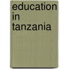 Education in Tanzania by Not Available