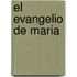 El Evangelio de Maria