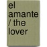 El amante / The Lover