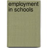 Employment In Schools door Oliver Hyams