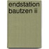 Endstation Bautzen Ii