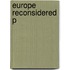 Europe Reconsidered P