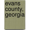 Evans County, Georgia door Not Available