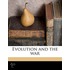 Evolution and the War