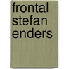 Frontal Stefan Enders by Mathias Haentjes