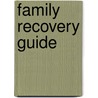 Family Recovery Guide by Virginia Lewis