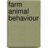 Farm Animal Behaviour door Ingvar Ekesbo