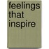 Feelings That Inspire