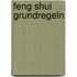 Feng Shui Grundregeln