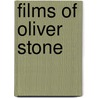 Films of Oliver Stone by Don Kunz