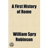 First History Of Rome door William Spry Robinson
