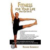 Fitness For Your Life door Richard Giesbrecht