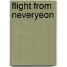 Flight from Neveryeon by Samuel R. Delany