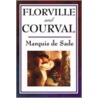 Florville And Courval door The Marquis de Sade