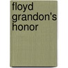 Floyd Grandon's Honor door Amanda Minnie Douglas