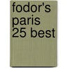 Fodor's Paris 25 Best door Fiona Dunlop