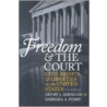 Freedom And The Court by Henry J. Abraham