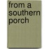 From A Southern Porch
