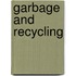 Garbage and Recycling