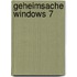Geheimsache Windows 7
