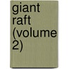 Giant Raft (Volume 2) by Jules Vernes