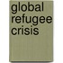 Global Refugee Crisis