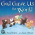 God Gave Us The World