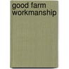 Good Farm Workmanship by D.V. Fletcher