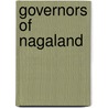 Governors of Nagaland by Not Available