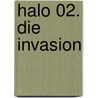 Halo 02. Die Invasion door William C. Dietz