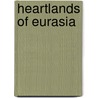 Heartlands Of Eurasia door Anita Sengupta