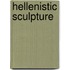 Hellenistic Sculpture