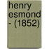 Henry Esmond - (1852)