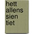 Hett allens sien Tiet