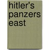 Hitler's Panzers East by R.H.S. Stolfi