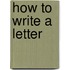 How to Write a Letter