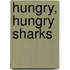 Hungry, Hungry Sharks