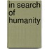 In Search Of Humanity