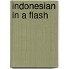 Indonesian in a Flash by Zane Goebel
